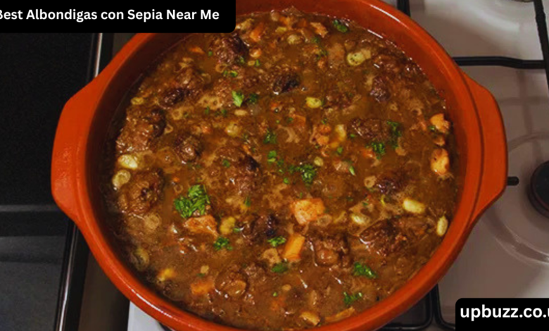 Best Albondigas con Sepia Near Me